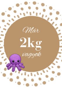 Már 2kg vagyok