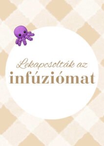 Lekapcsolták az infúziómat
