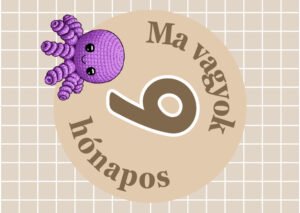 Ma vagyok 9 hónapos
