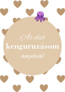Az első kenguruzásom anyával